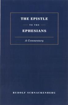 Epistle to the Ephesians : A Commentary