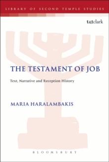 The Testament of Job : Text, Narrative and Reception History