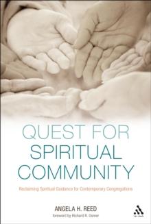 Quest for Spiritual Community : Reclaiming Spiritual Guidance for Contemporary Congregations