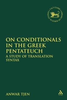 On Conditionals in the Greek Pentateuch : A Study of Translation Syntax