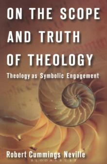 On the Scope and Truth of Theology : Theology as Symbolic Engagement