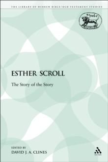 Esther Scroll : The Story of the Story