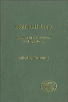 Biblical Hebrew : Studies in Chronology and Typology