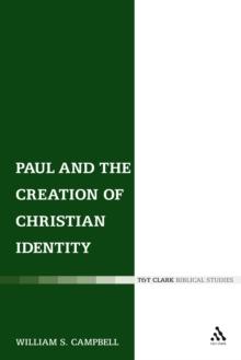 Paul and the Creation of Christian Identity