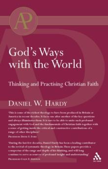 God's Ways with the World : Thinking and Practising Christian Faith