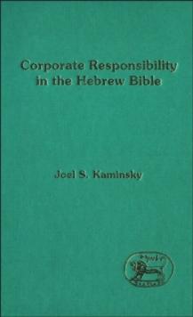 Corporate Responsibility in the Hebrew Bible