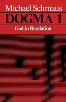 Dogma 1 : God in Revelation