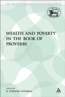 Wealth and Poverty in the Book of Proverbs