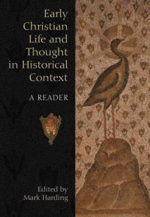 Early Christian Life and Thought in Social Context : A Reader