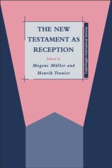 The New Testament as Reception