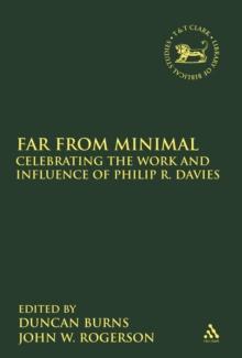 Far From Minimal : Celebrating the Work and Influence of Philip R. Davies