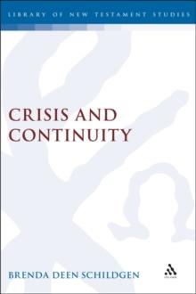 Crisis and Continuity : Time in the Gospel of Mark