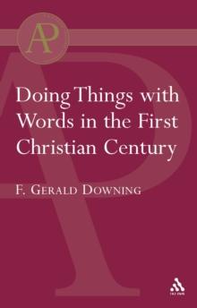 Doing Things with Words in the First Christian Century