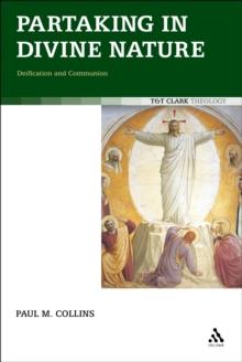 Partaking in Divine Nature : Deification and Communion