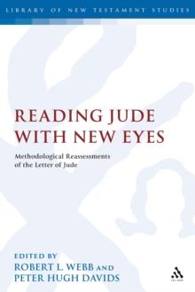 Reading Jude With New Eyes : Methodological Reassessments of the Letter of Jude