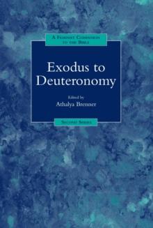 A Feminist Companion to Exodus to Deuteronomy