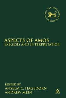 Aspects of Amos : Exegesis and Interpretation