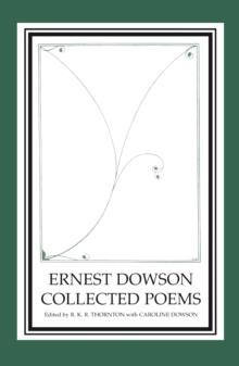 Ernest Dowson Collected Poems