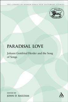 Paradisal Love : Johann Gottfried Herder and the Song of Songs