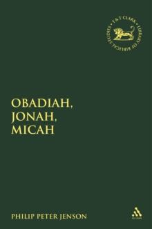 Obadiah, Jonah, Micah : A  Theological Commentary