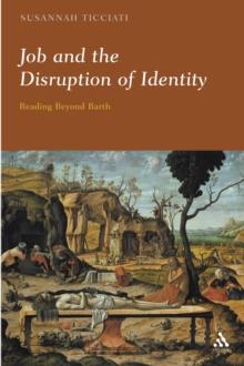 Job and the Disruption of Identity : Reading Beyond Barth