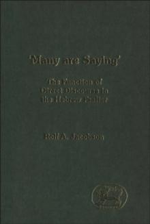 Many Are Saying : The Function of Direct Discourse in the Hebrew Psalter