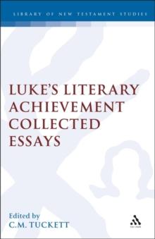 Luke's Literary Achievement : Collected Essays