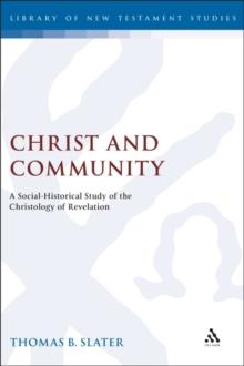 Christ and Community : A Socio-Historical Study of the Christology of Revelation