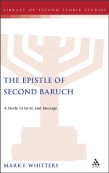 The Epistle of Second Baruch : A Study in Form and Message