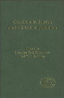 Creation in Jewish and Christian Tradition