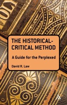 The Historical-Critical Method: A Guide for the Perplexed