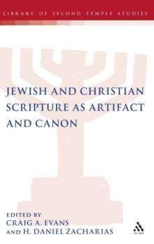 Jewish and Christian Scripture as Artifact and Canon