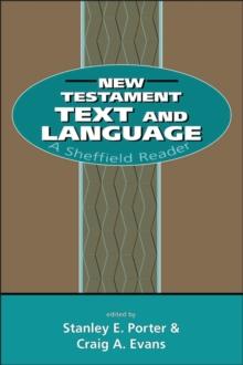 New Testament Text and Language : A Sheffield Reader