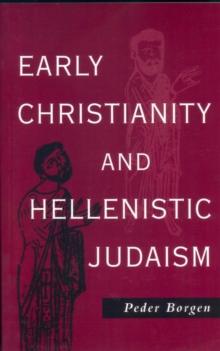 Early Christianity and Hellenistic Judaism