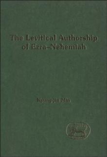 The Levitical Authorship of Ezra-Nehemiah