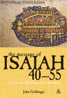 The Message of Isaiah 40-55 : A Literary-Theological Commentary