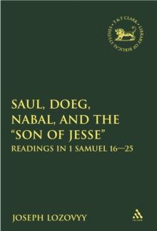 Saul, Doeg, Nabal, and the "Son of Jesse" : Readings in 1 Samuel 16-25