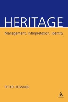 Heritage : Management, Interpretation, Identity