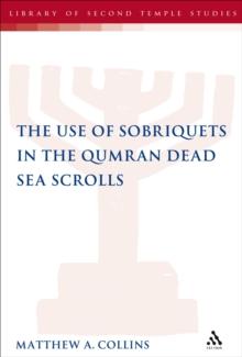 The Use of Sobriquets in the Qumran Dead Sea Scrolls