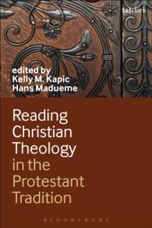 Reading Christian Theology in the Protestant Tradition