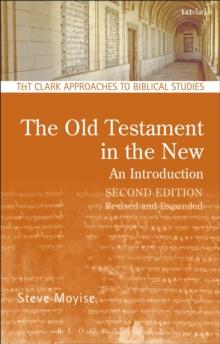 The Old Testament in the New: An Introduction : Second Edition: Revised and Expanded