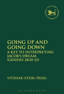 Going Up and Going Down : A Key to Interpreting Jacob's Dream (Gen 28.10-22)