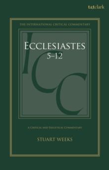 Ecclesiastes 5-12 : A Critical and Exegetical Commentary