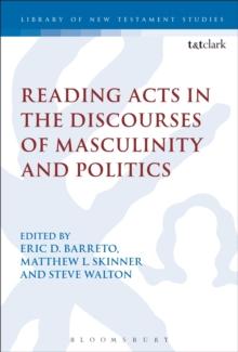 Reading Acts in the Discourses of Masculinity and Politics