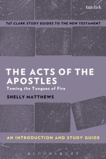 The Acts of The Apostles: An Introduction and Study Guide : Taming the Tongues of Fire