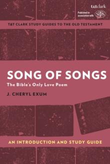 Song of Songs: An Introduction and Study Guide : The Bibles Only Love Poem