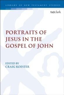 Portraits of Jesus in the Gospel of John