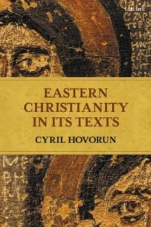 Eastern Christianity in Its Texts