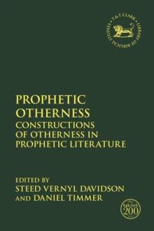 Prophetic Otherness : Constructions of Otherness in Prophetic Literature