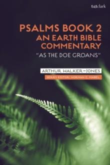 Psalms Book 2: An Earth Bible Commentary : As a DOE Groans